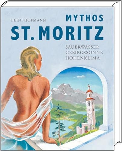 Stock image for Mythos St. Moritz for sale by Pia Vonarburg