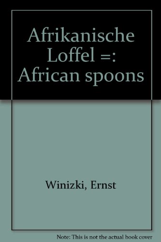 Beispielbild fr Afrikanische Lffel. zum Verkauf von Wissenschaftliches Antiquariat Kln Dr. Sebastian Peters UG