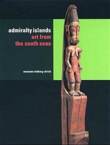 ADMIRALTY ISLANDS Art from the South Seas