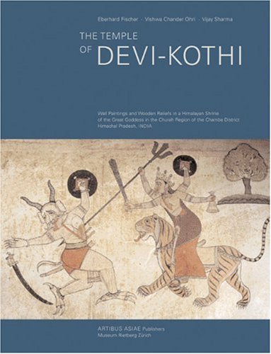 9783907077078: The Temple of Devi-Kothi: Wall Paintings and Wooden Reliefs in a Himalayan Shrine of the Great Goddess in the Churah Region of the Chamba District, ... Asiae Supplementum 43, Rietberg Museum)