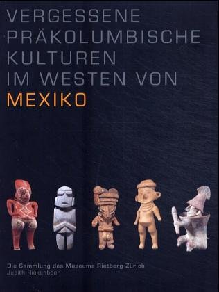 Vergessene präkolumbianische Kulturen im Westen von Mexiko