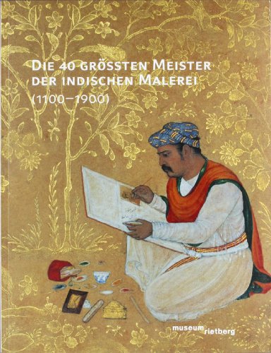 Die 40 grÃ¶ssten Meister der indischen Malerei (1100-1900) (9783907077511) by Unknown Author