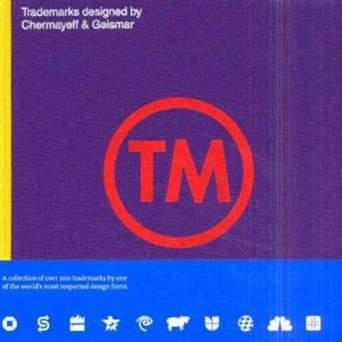 Stock image for TM : Trademarks Designed by Chermayeff and Geismar Inc. for sale by Better World Books: West