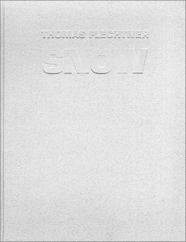 Thomas Flechtner: Snow, Limited Edition (with Print) - FLECHTNER, Thomas