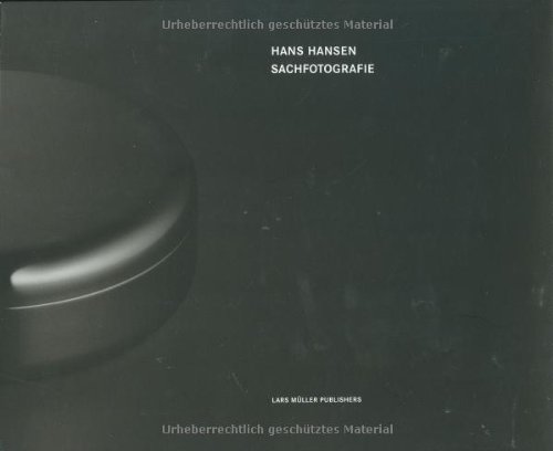 Hans Hansen: Sachfotografie