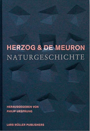9783907078846: Herzog & de Meuron: Naturgeschichte (German Edition)