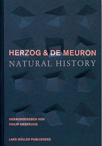 9783907078853: Herzog & de Meuron: Natural History