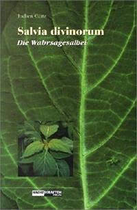 Beispielbild fr Salvia Divinorum - Der Wahrsagesalbei -Language: german zum Verkauf von GreatBookPrices