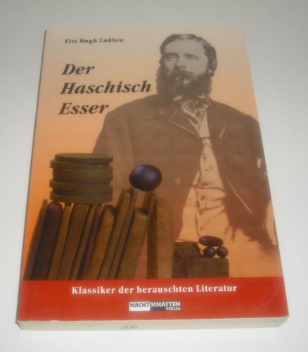 Der Haschisch-Esser. [Übers.: Eva Güldenstein. Bearb.: Ulrich Pützstück]