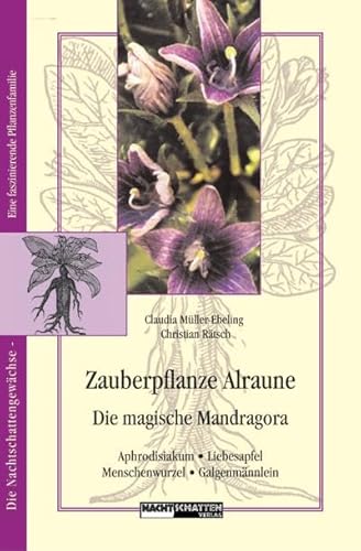 9783907080986: Zauberpflanze Alraune: Die Magische Mandragora