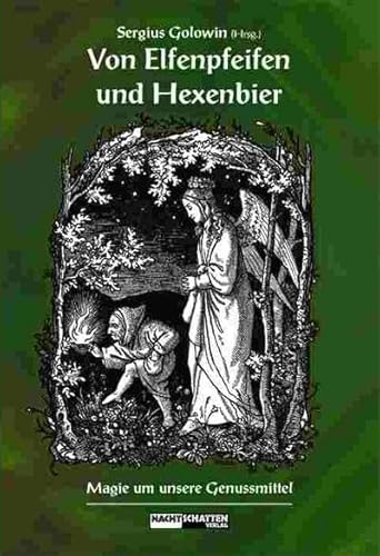 Stock image for Von Elfenpfeifen und Hexenbier for sale by medimops