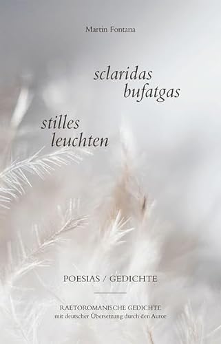 Stock image for sclaridas bufatgas - stilles leuchten: Poesias | Gedichte for sale by medimops
