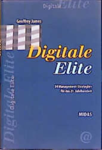 Beispielbild fr Digitale Elite : 34 Management-Strategien fr das 21. Jahrhundert. zum Verkauf von Eulennest Verlag e.K.