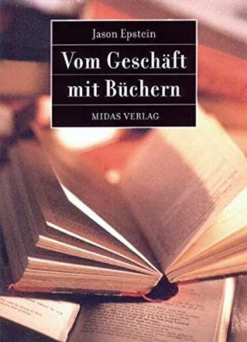 9783907100745: Vom Geschft mit Bchern. Vergangenheit, Gegenwart und Zukunft des Verlagswesens
