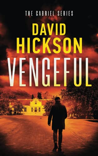 Stock image for Vengeful: A Conspiracy Crime Thriller (The Gabriel Series) for sale by Better World Books