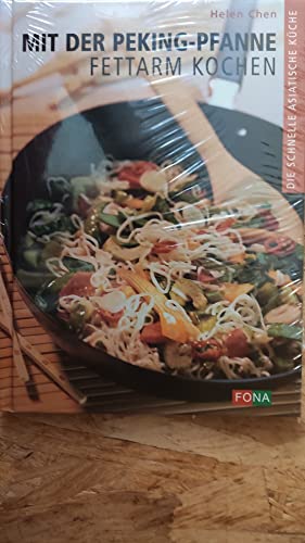 Beispielbild fr Mit der Peking-Pfanne fettarm kochen zum Verkauf von Ettlinger BUCHFLOHMARKT