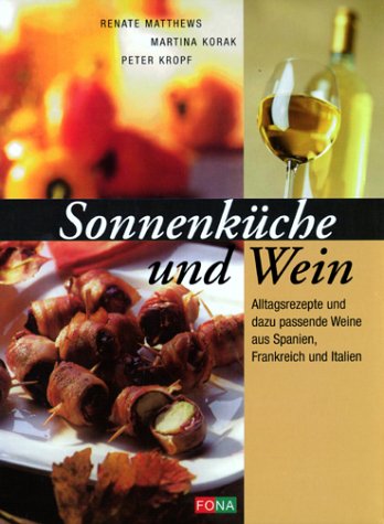 Beispielbild fr Sonnenkche und Wein zum Verkauf von DER COMICWURM - Ralf Heinig