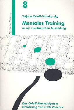 Beispielbild fr - Mentales Training in der musikalischen Ausbildung. zum Verkauf von Antiquariat Herold