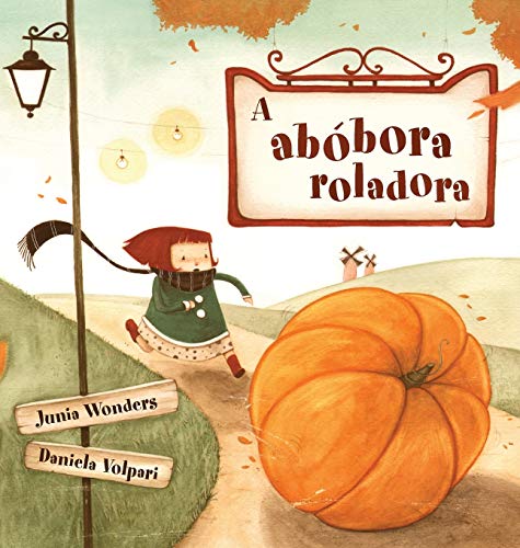 Stock image for A abbora roladora (Portuguese Edition) for sale by GF Books, Inc.