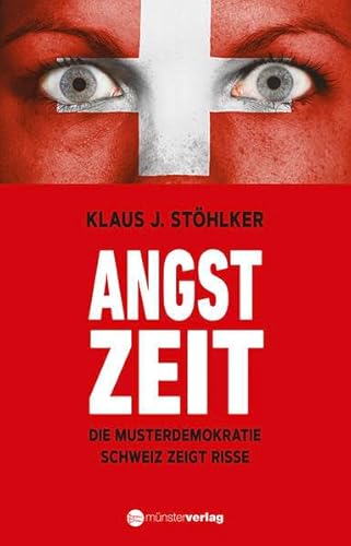 Beispielbild fr Angstzeit: Klaus J. Sthlker zum Verkauf von medimops