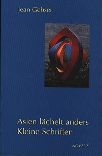 9783907160077: Gesamtausgabe 06. Asien lchelt anders. Kleine Schriftten: Kleine Schriften