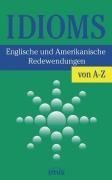 9783907194034: Idioms. Englische Redewendungen von A - Z