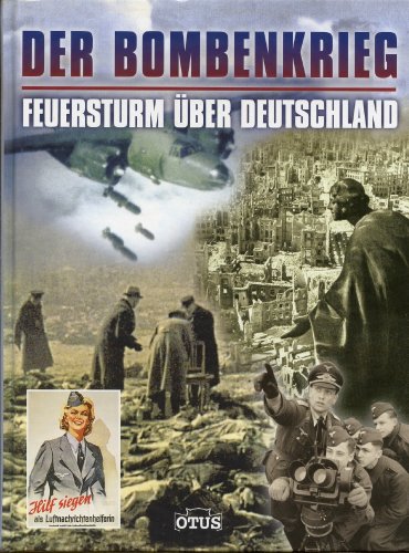 Imagen de archivo de Der Bombenkrieg . Feuersturm über Deutschland a la venta por Books From California