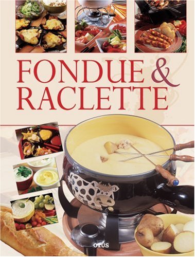 9783907200230: Fondue & Raclette