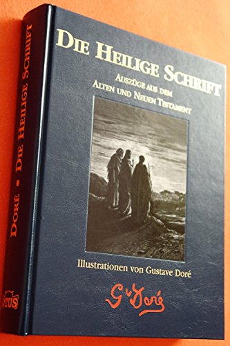 9783907200384: Die Heilige Schrift. Auszge aus dem Alten und Neuen Testament