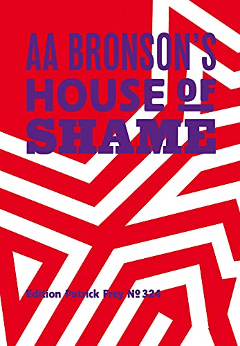 Beispielbild fr AA Bronson: AA Bronson's House of Shame Format: Hardcover zum Verkauf von INDOO