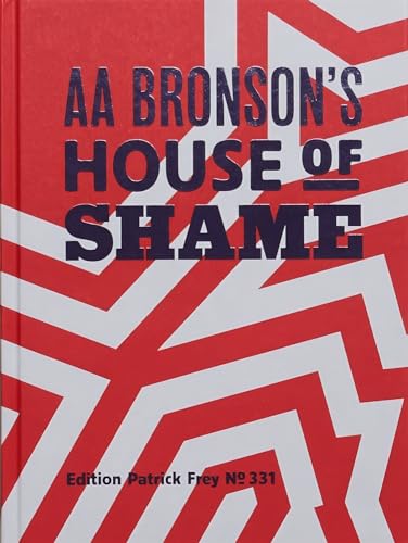 9783907236314: AA Bronson: AA Bronson's House of Shame