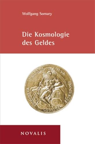 Beispielbild fr Kosmologie des Geldes: Edition Sophien-Akademie zum Verkauf von medimops
