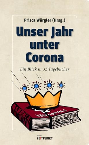 Beispielbild fr Unser Jahr unter Corona: Ein Blick in 32 Tagebcher zum Verkauf von medimops