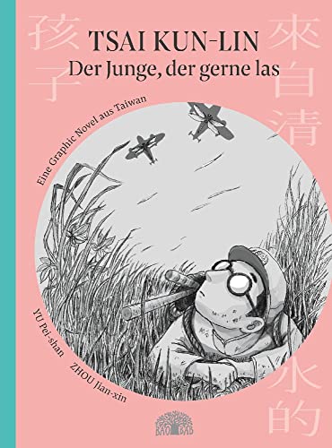 Stock image for Tsai Kun-lin - Der Junge, der gerne las for sale by GreatBookPrices