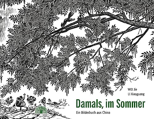 Stock image for Damals, im Sommer: Ein Bilderbuch aus China for sale by medimops