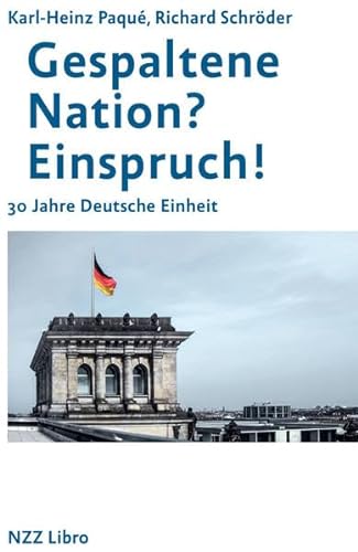 Stock image for Gespaltene Nation? Einspruch!: 30 Jahre Deutsche Einheit for sale by medimops