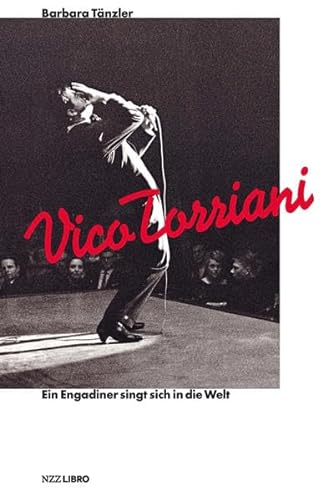 Stock image for Vico Torriani: Ein Engadiner singt sich in die Welt for sale by medimops
