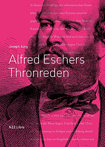 9783907291320: Alfred Eschers Thronreden: 1848-1868