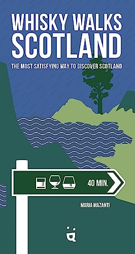 Stock image for Whisky Walks Scotland: The Most Satisfying Way to Discover Scotland for sale by WeBuyBooks