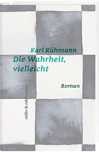 Beispielbild fr Die Wahrheit, vielleicht: Roman (rffer&rub literatur) zum Verkauf von medimops