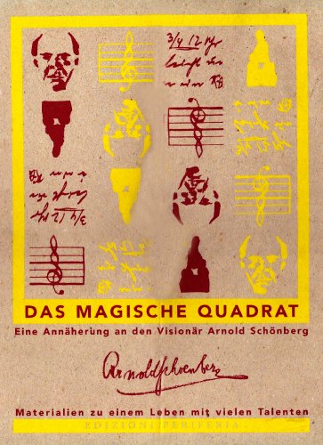 Stock image for Das magische Quadrat : eine Annherung an den Visionr Arnold Schnberg (German) for sale by Antiquariat UEBUE