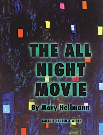 Mary Heilmann: The All Night Movie