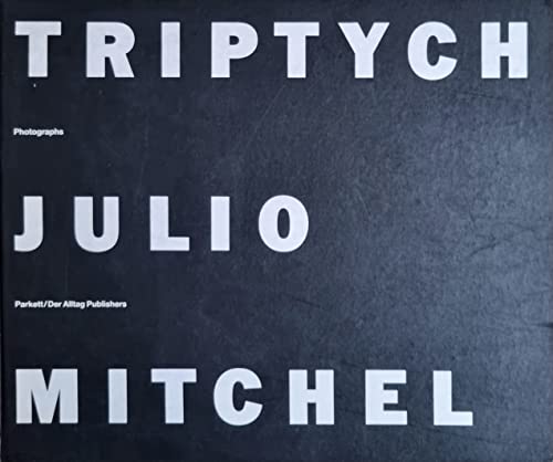 9783907509081: Triptych: Julio Mitchel