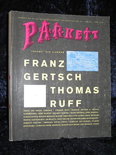 Stock image for Parkett No. 28: Franz Gertsch & Thomas Ruff (Parkett Art Magazine, No 28, 1991) for sale by AwardWinningBooks