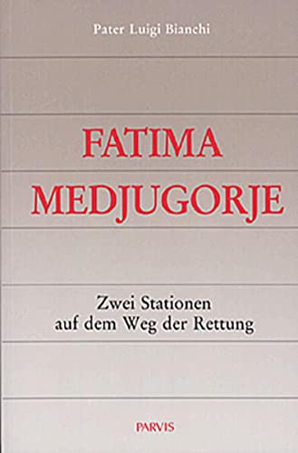Beispielbild fr Fatima-Medjugorje: Zwei Stationen auf dem Weg der Rettung zum Verkauf von medimops