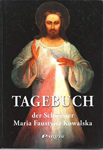 Beispielbild fr Tagebuch der Schwester Maria Faustyna Kowalska zum Verkauf von Fabian  Lucian