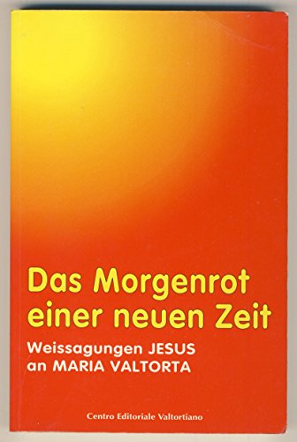 Beispielbild fr Das Morgenrot einer neuen Zeit zum Verkauf von medimops