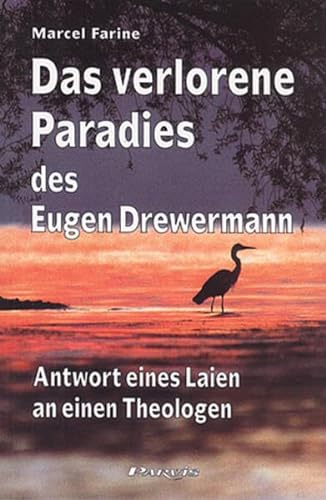 Imagen de archivo de Das verlorene Paradies des Eugen Drewermann: Antwort eines Laien an einen Theologen a la venta por medimops
