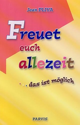 Stock image for Freuet euch allezeit. das ist mglich for sale by medimops