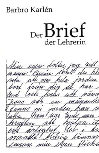 9783907564134: Der Brief der Lehrerin - Karln, Barbro